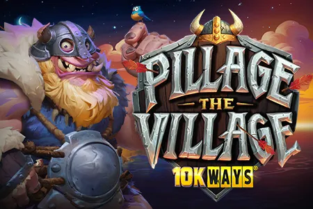 Pillage the Village 10K Ways™